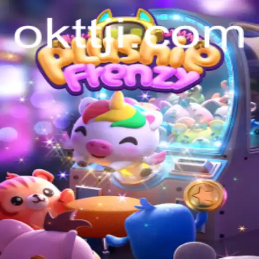 Exploring PlushieFrenzy: The Adorable Arcade Sensation with OKTT