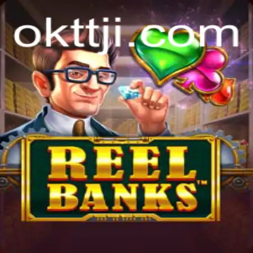 ReelBanks: Dive into the Exciting World of Modern Gaming