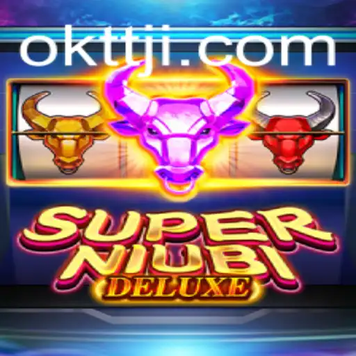 Discover the World of SuperNiubiDeluxe: The Ultimate Gaming Experience