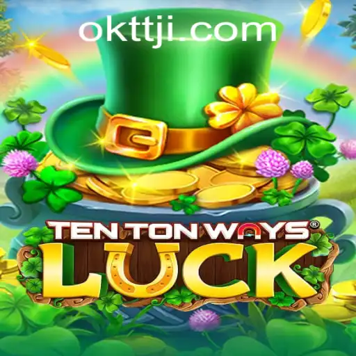 Exploring the Intriguing World of 'TenTonWaysLuck' with the Special Keyword 'OKTT'